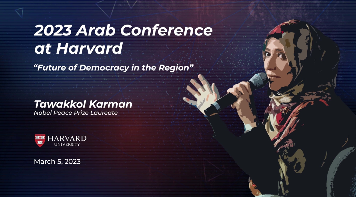 Tavakkol Karman Harvard Üniversitesi'nde düzenlenen Arap Konferansı 2023'e Katıldı